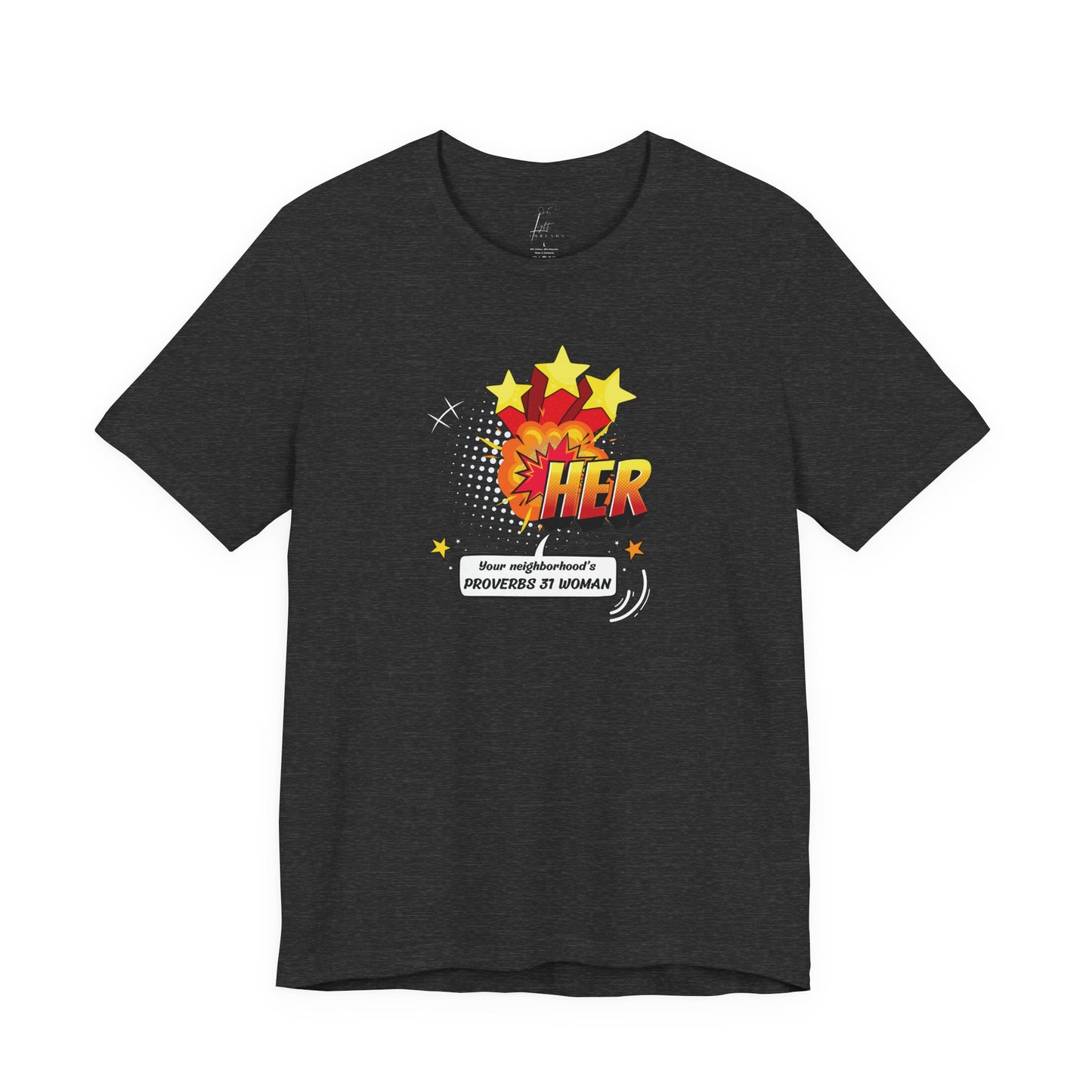 Neighborhood's Proverbs 31 Woman T-shirt