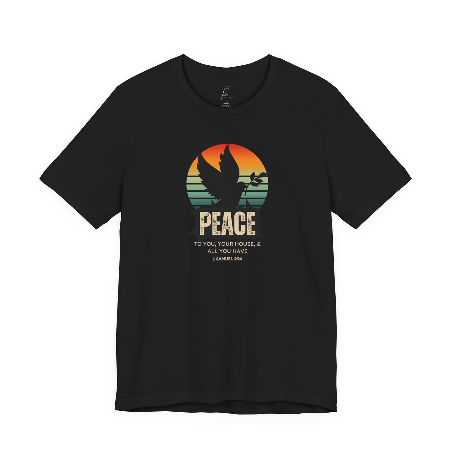 Peace To All You Have T-shirt