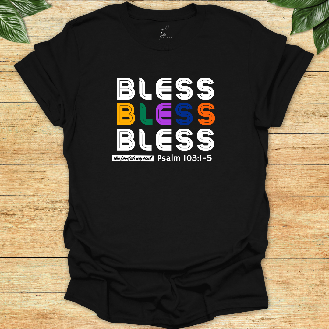 Bless The Lord T-shirt