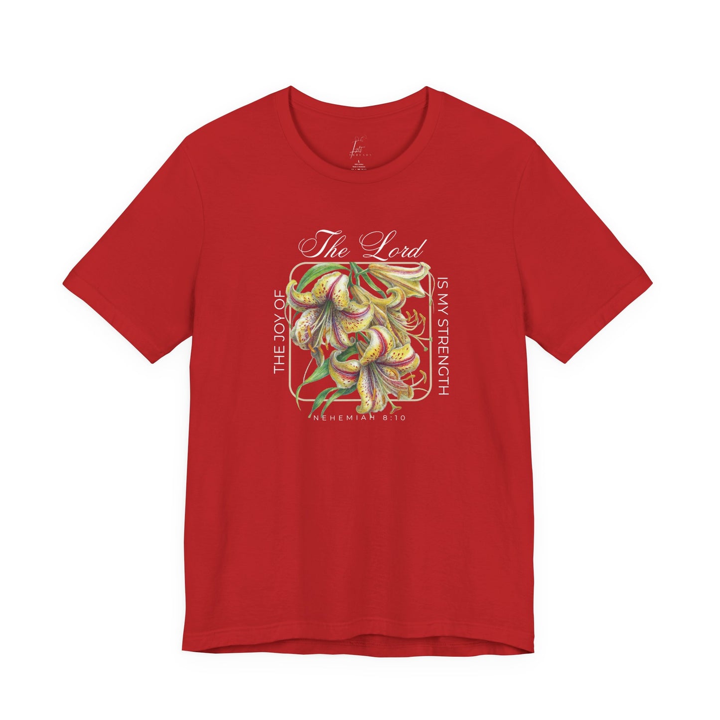 Joy Of The Lord T-shirt