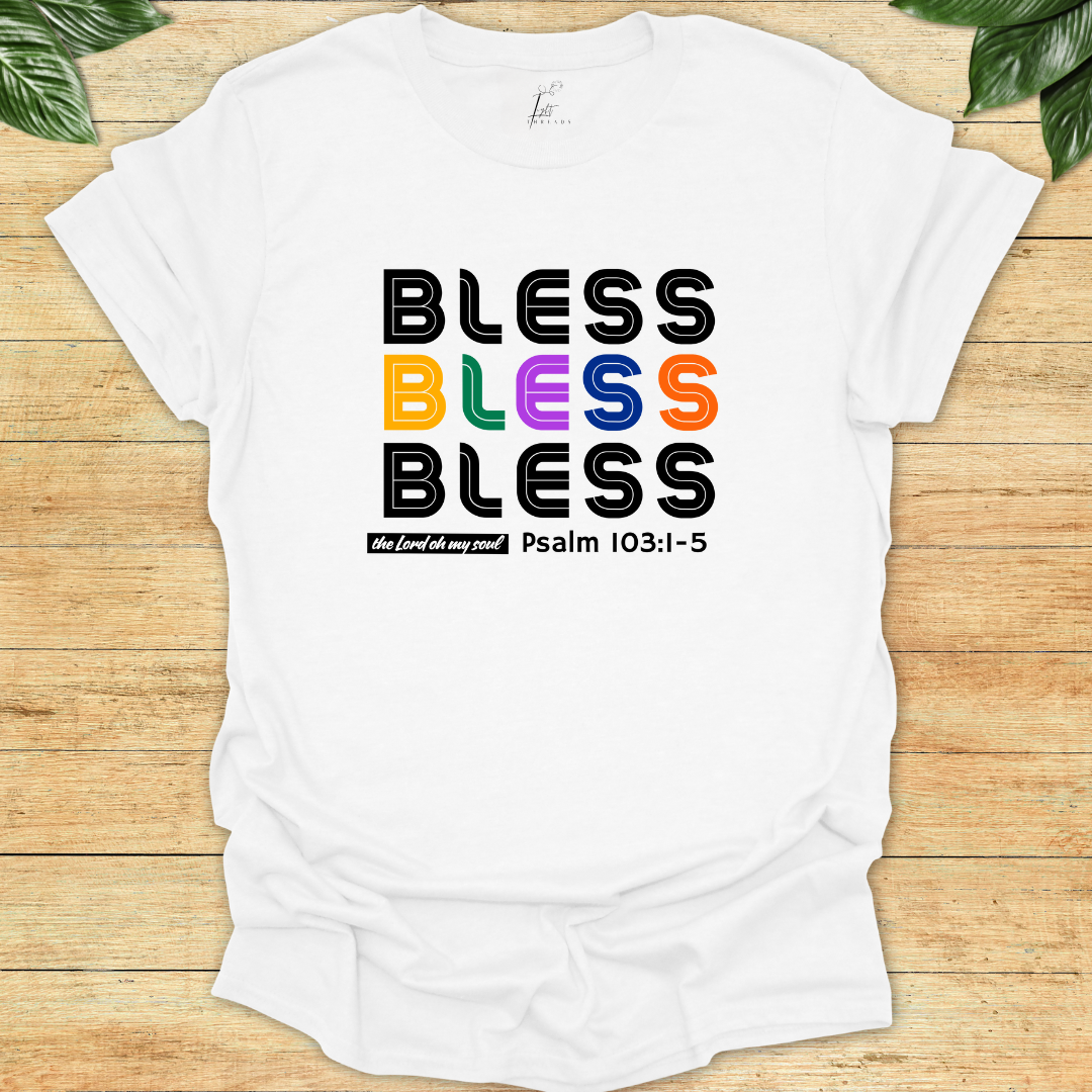 Bless The Lord T-shirt