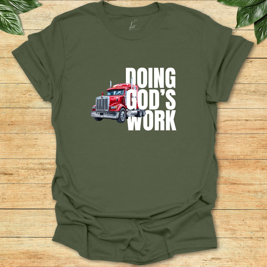 Doing God's Work T-shirt
