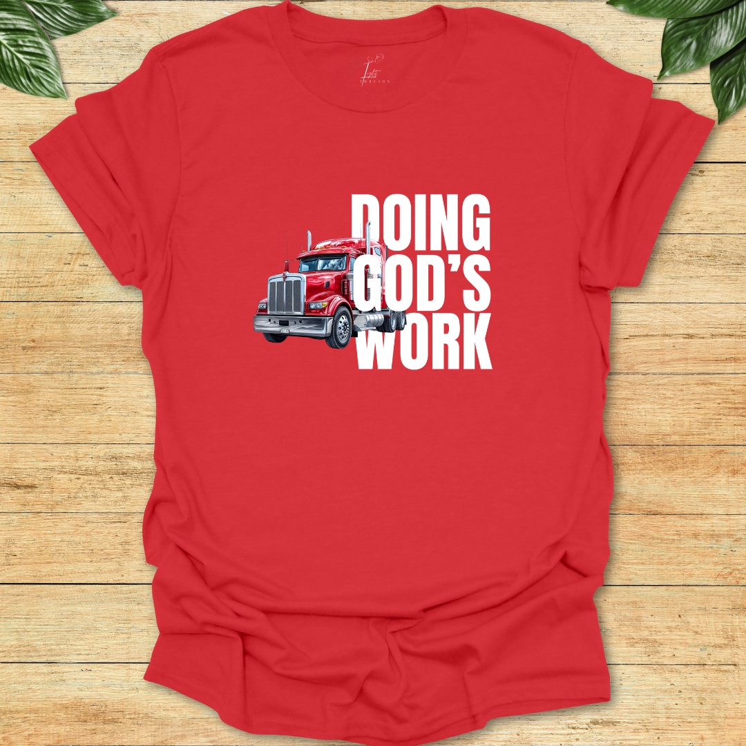 Doing God's Work T-shirt