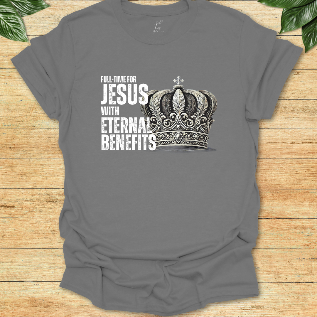 Full-time For Jesus T-shirt