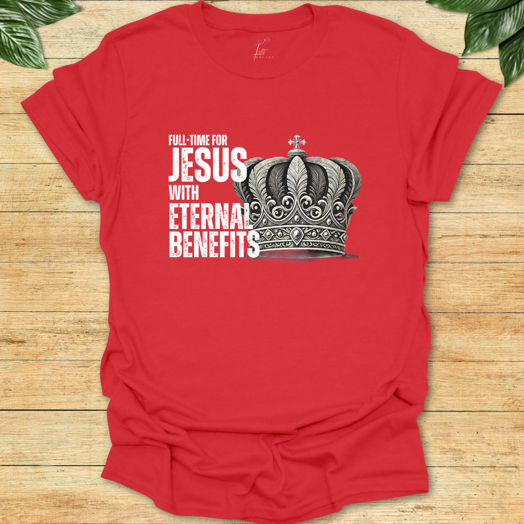 Full-time For Jesus T-shirt
