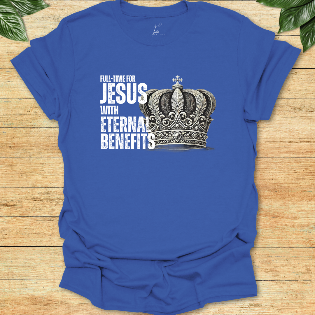 Full-time For Jesus T-shirt