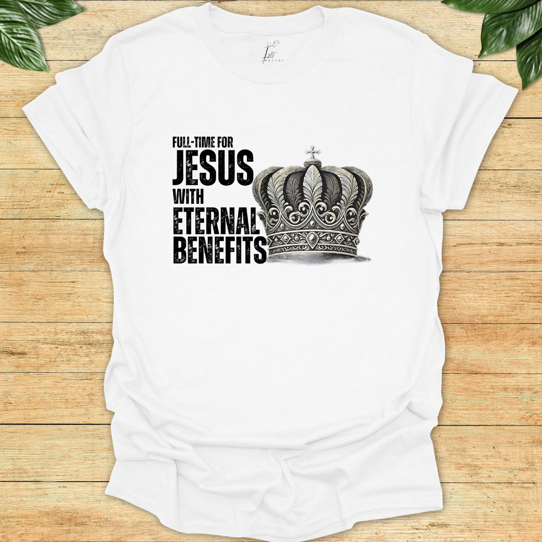 Full-time For Jesus T-shirt