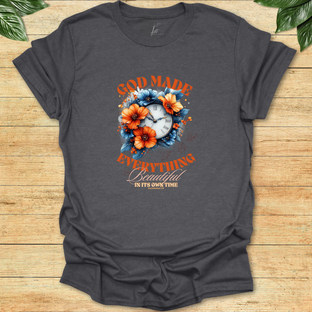God Made Everything Beautiful T-shirt