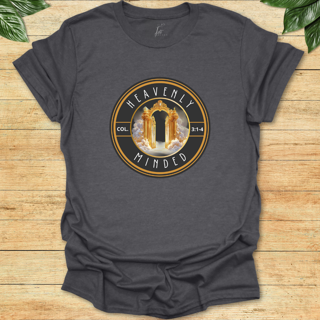 Heavenly Minded T-shirt