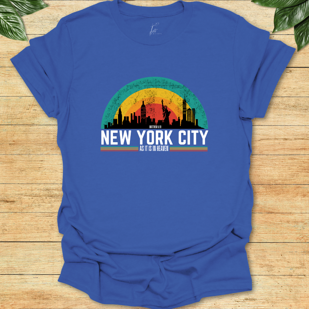 In New York As It Is In Heaven T-shirt