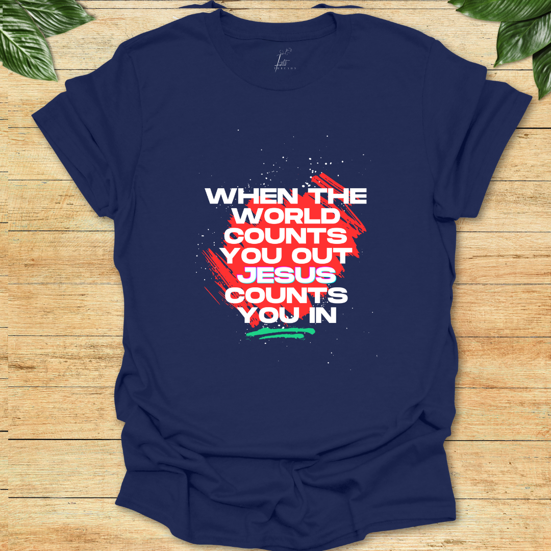 Jesus Counts You In T-shirt