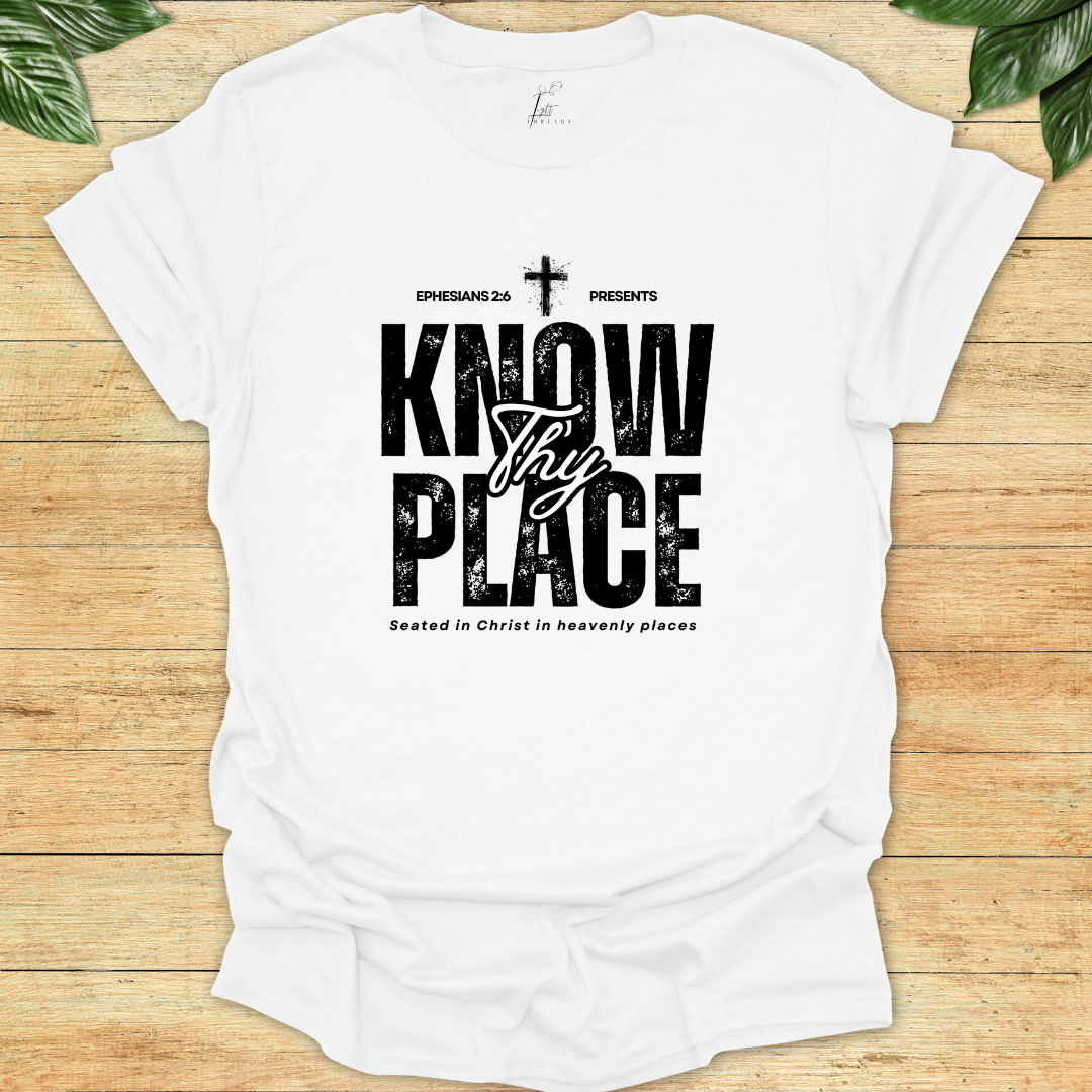 Know Thy Place T-shirt