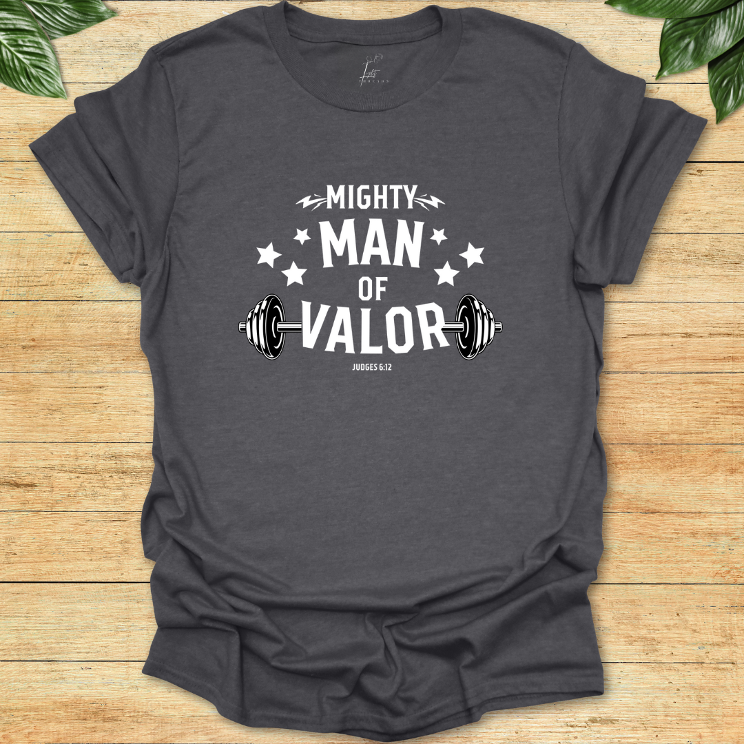 Mighty Man of Valor T-shirt