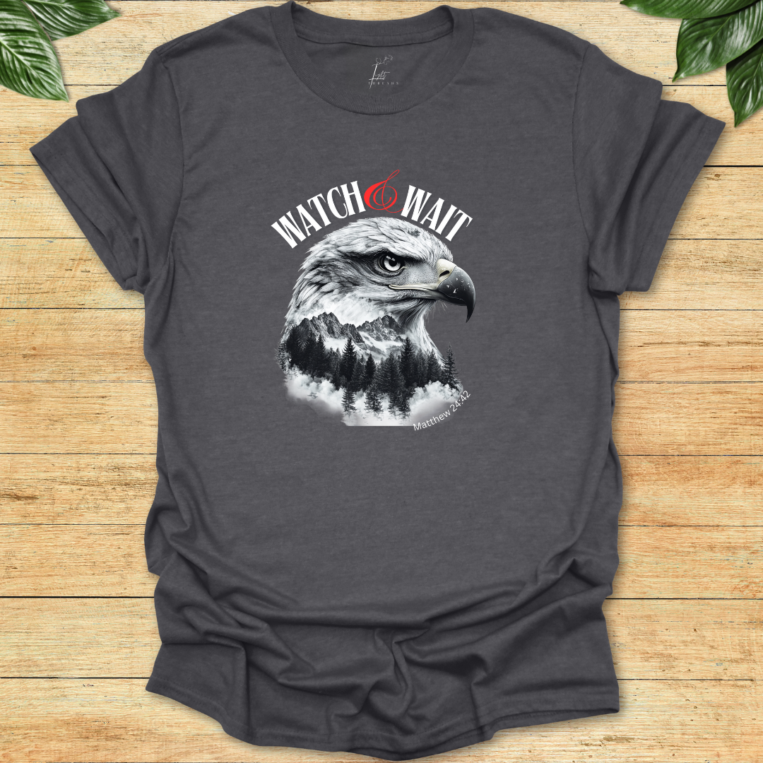 Watch & Wait T-shirt