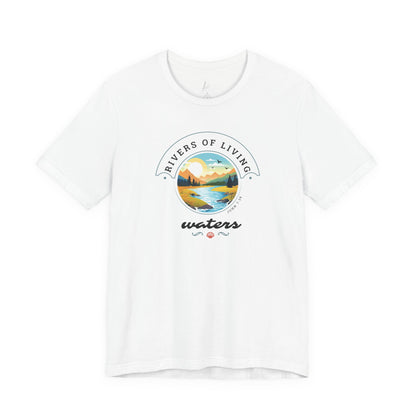 Rivers of Living Water T-shirt