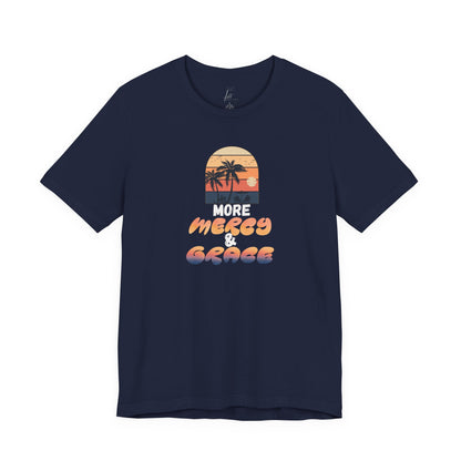 More Mercy & Grace T-shirt