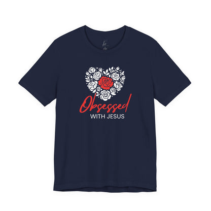Obsessed With Jesus T-shirt