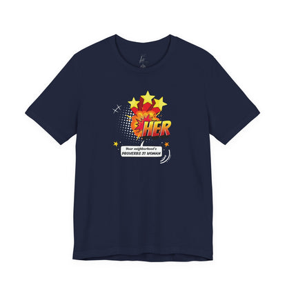 Neighborhood's Proverbs 31 Woman T-shirt