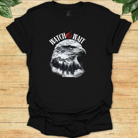 Watch & Wait T-shirt