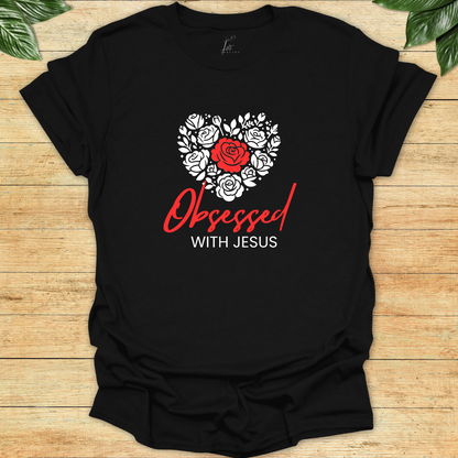 Obsessed With Jesus T-shirt