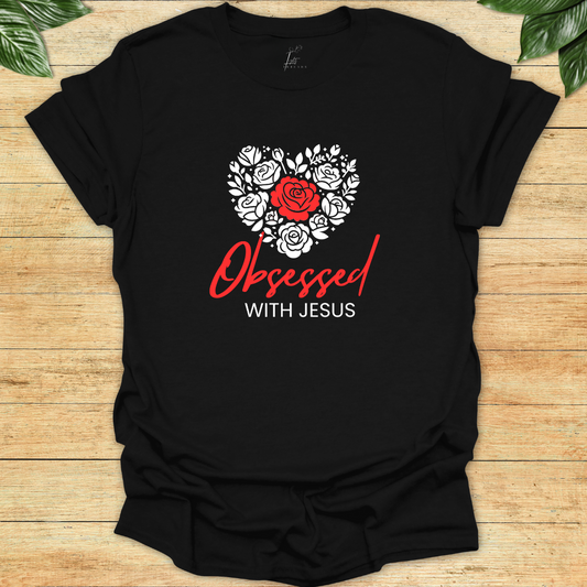 Obsessed With Jesus T-shirt