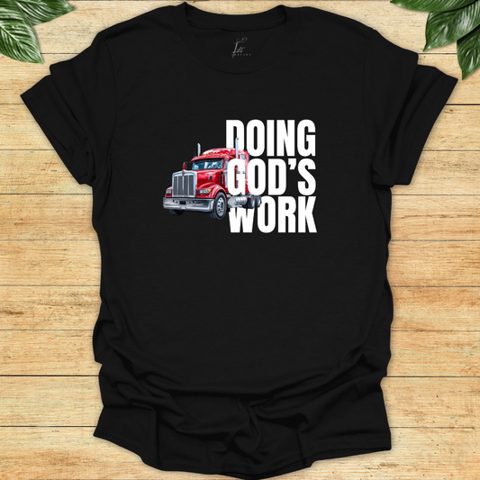 Doing God's Work T-shirt