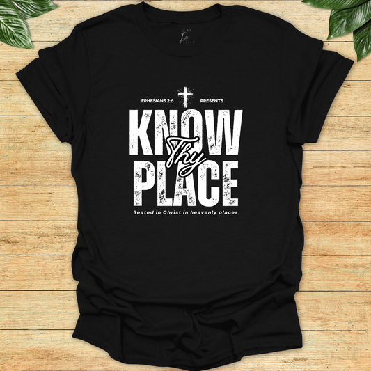 Know Thy Place T-shirt