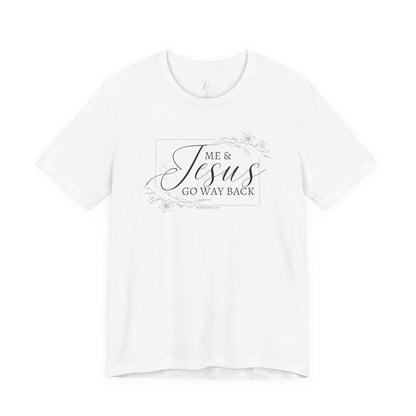 Me & Jesus T-shirt