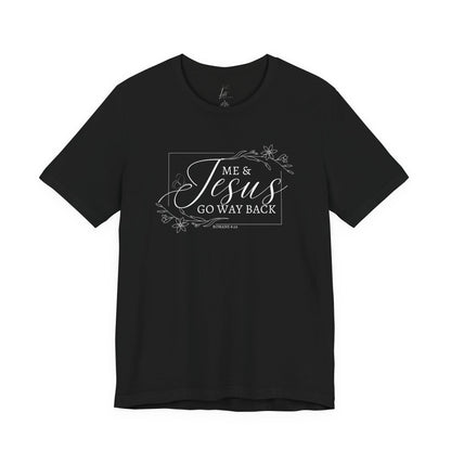 Me & Jesus T-shirt