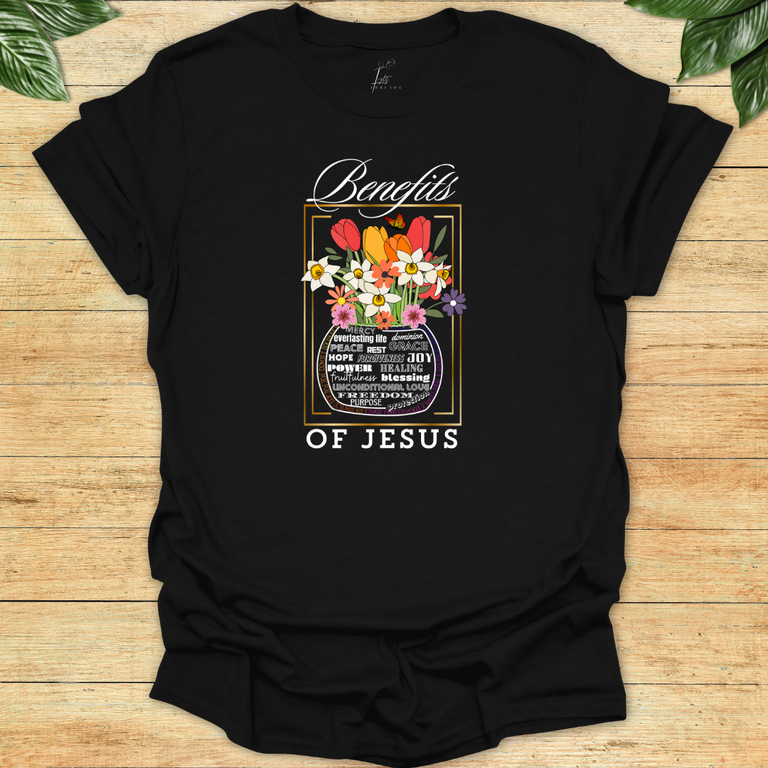 Benefits of Jesus T-shirt