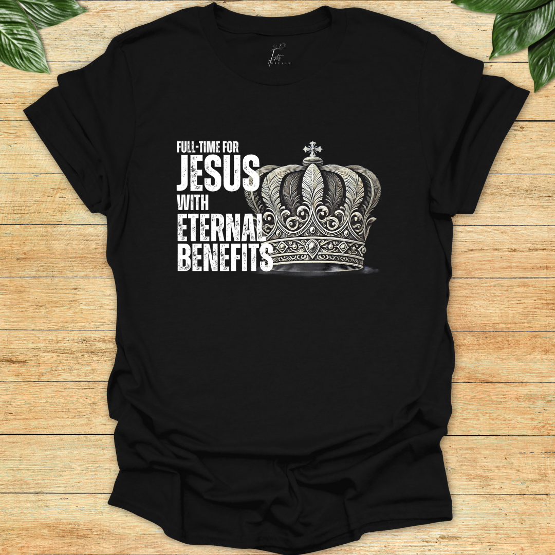 Full-time For Jesus T-shirt