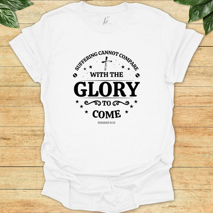Glory to Come T-shirt