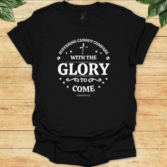 Glory to Come T-shirt