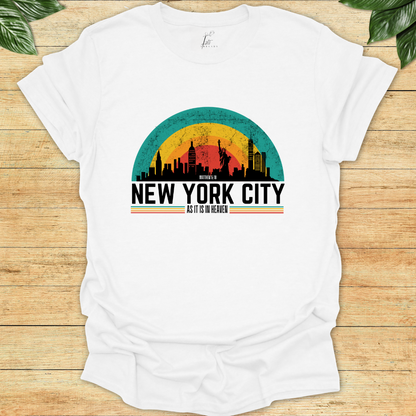 In New York As It Is In Heaven T-shirt