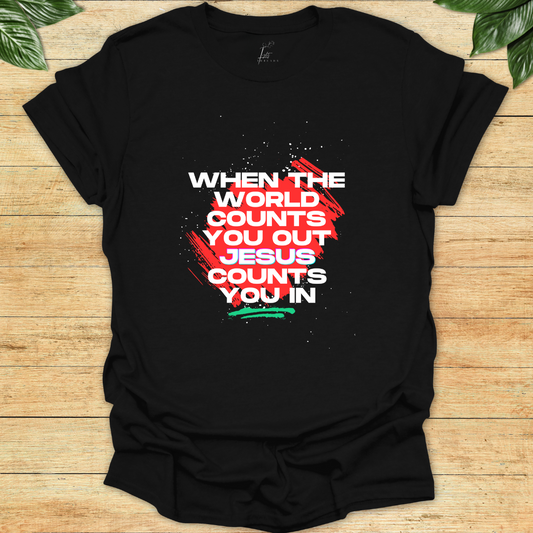 Jesus Counts You In T-shirt