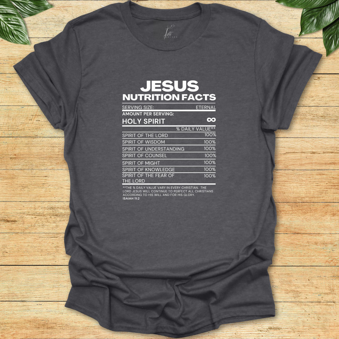 Jesus Nutritional Facts T-shirt