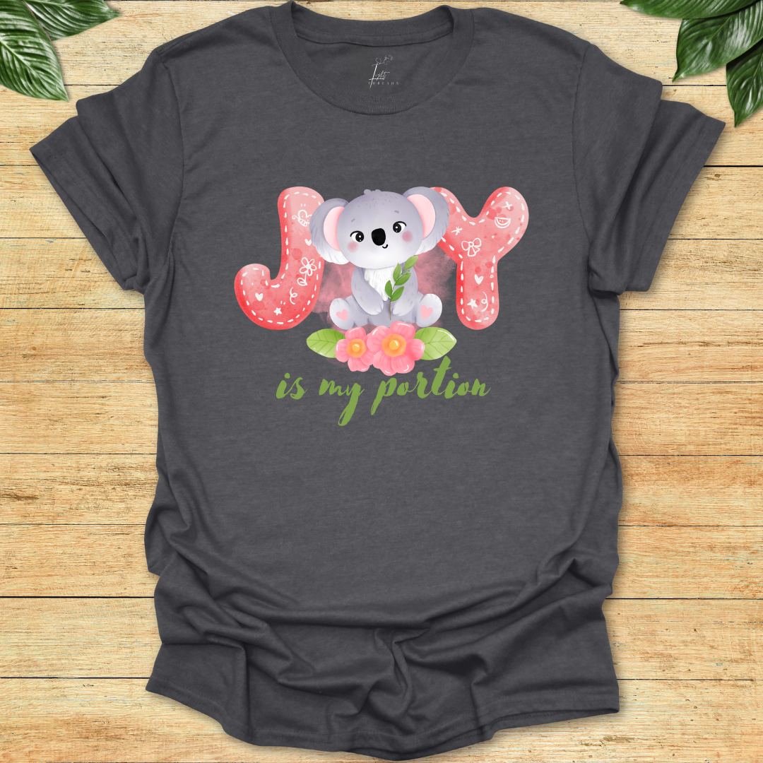 Joy Is My Portion T-shirt