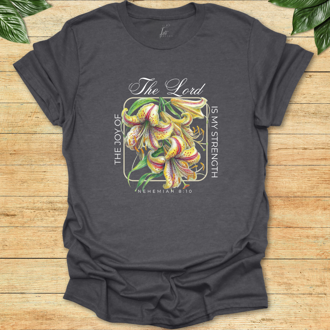 Joy Of The Lord T-shirt