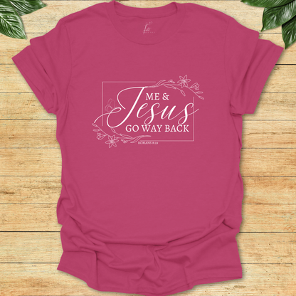 Me & Jesus T-shirt