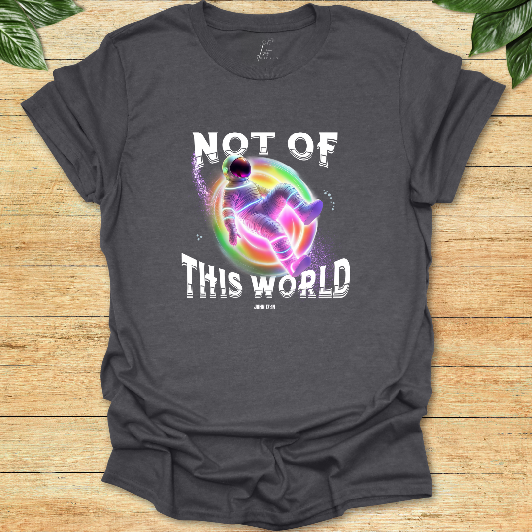 Not Of This World T-shirt