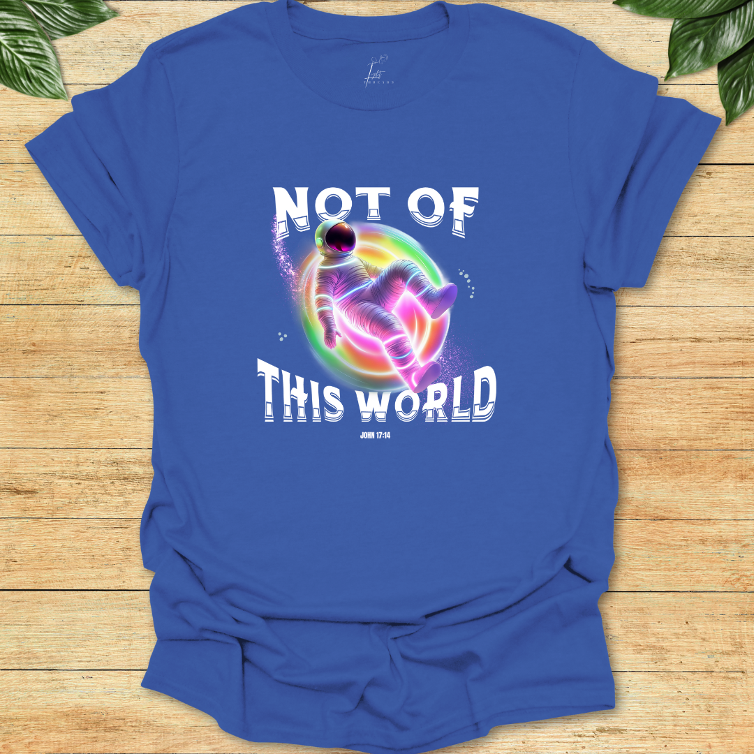Not Of This World T-shirt