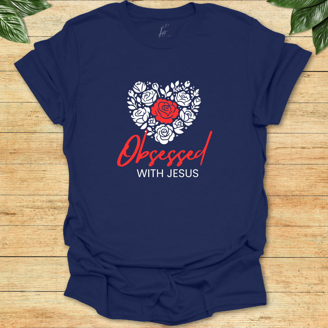 Obsessed With Jesus T-shirt