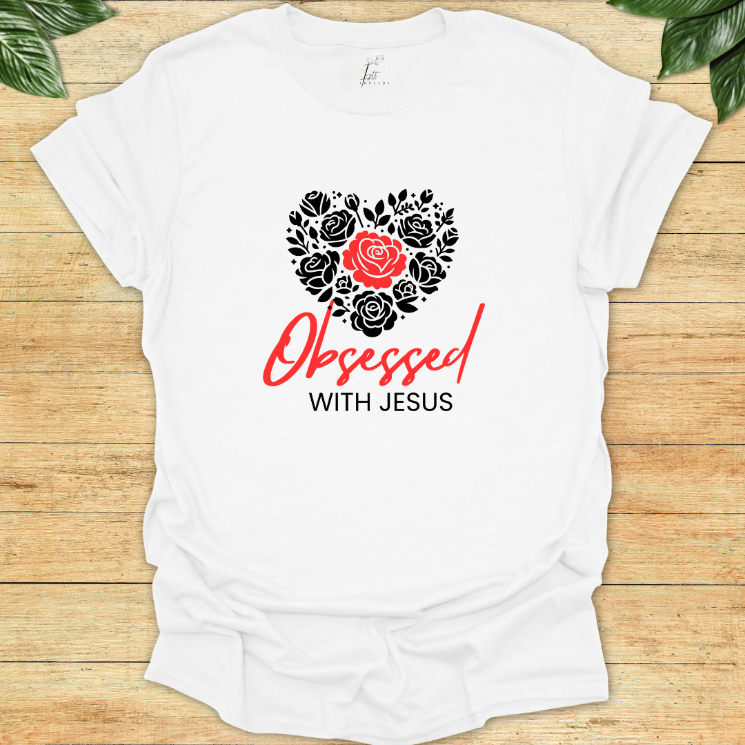 Obsessed With Jesus T-shirt