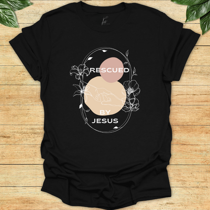 Rescued by Jesus T-shirt