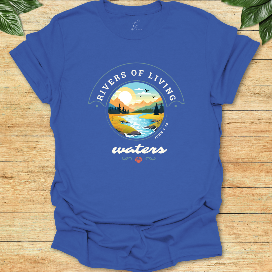 Rivers of Living Water T-shirt